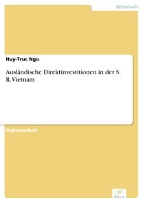 Ausländische Direktinvestitionen in der S. R. Vietnam