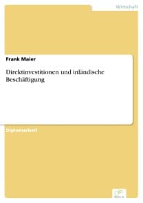 Direktinvestitionen und inländische Beschäftigung
