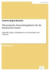 Ökonomische Entwicklungslinien für die Kanarischen Inseln