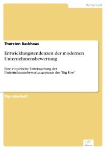 Entwicklungstendenzen der modernen Unternehmensbewertung