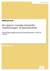 Der Ausweis "sonstiger finanzieller Verpflichtungen" im Jahresabschluß