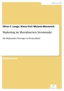 Marketing im liberalisierten Strommarkt
