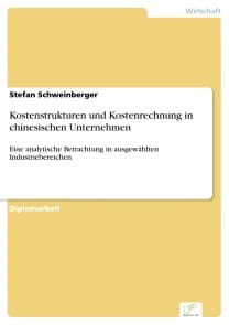 Kostenstrukturen und Kostenrechnung in chinesischen Unternehmen