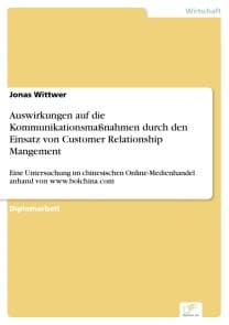Auswirkungen auf die Kommunikationsmaßnahmen durch den Einsatz von Customer Relationship Mangement