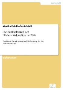 Die Banksektoren der EU-Beitrittskandidaten 2004