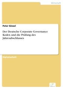Der Deutsche Corporate Governance Kodex und die Prüfung des Jahresabschlusses