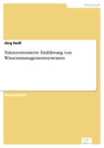 Nutzerorientierte Einführung von Wissensmanagementsystemen