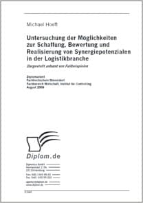 Untersuchung der Möglichkeiten zur Schaffung, Bewertung und Realisierung von Synergiepotenzialen in der Logistikbranche