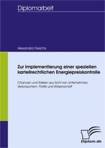 Zur Implementierung einer speziellen kartellrechtlichen Energiepreiskontrolle