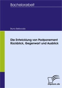 Die Entwicklung von Postponement  Rückblick, Gegenwart und Ausblick
