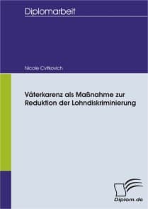 Väterkarenz als Maßnahme zur Reduktion der Lohndiskriminierung