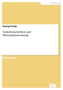 Verkehrssicherheit und Wirtschaftswachstum