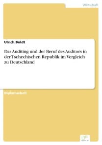 Das Auditing und der Beruf des Auditors in der Tschechischen Republik im Vergleich zu Deutschland