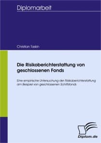 Die Risikoberichterstattung von geschlossenen Fonds