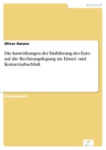 Die Auswirkungen der Einführung des Euro auf die Rechnungslegung im Einzel- und Konzernabschluß