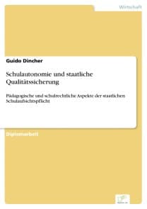 Schulautonomie und staatliche Qualitätssicherung