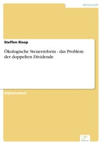 Ökologische Steuerreform - das Problem der doppelten Dividende