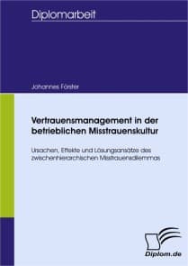 Vertrauensmanagement in der betrieblichen Misstrauenskultur
