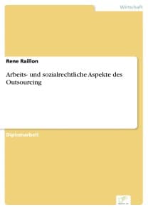 Arbeits- und sozialrechtliche Aspekte des Outsourcing