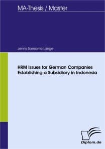 HRM Issues for German Companies Establishing a Subsidiary in Indonesia