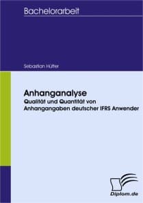 Anhanganalyse  Qualität und Quantität von Anhangangaben deutscher IFRS Anwender
