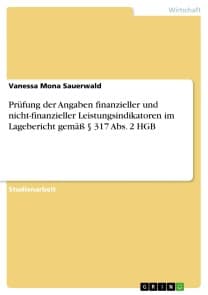 Prüfung der Angaben finanzieller und nicht-finanzieller Leistungsindikatoren im Lagebericht gemäß § 317 Abs. 2 HGB