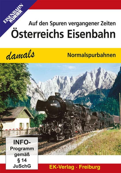 Die Eisenbahn in Österreich - damals