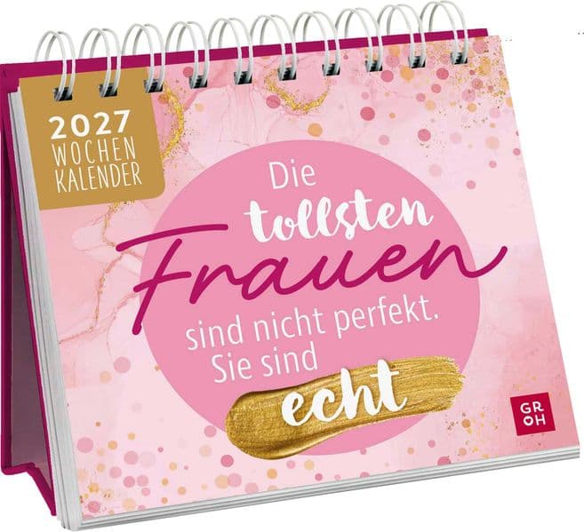Mini-Wochenkalender 2027: Die tollsten Frauen sind nicht perfekt, sie sind echt