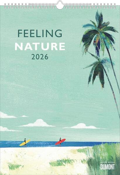 Feeling Nature 2026 – Outdoor-Illustrationen von Henry Rivers – Kalender von DUMONT– Wand-Kalender – 29,7 x 42 cm