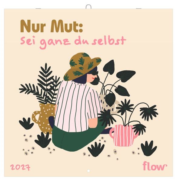 Nur Mut: Sei ganz du selbst 2027