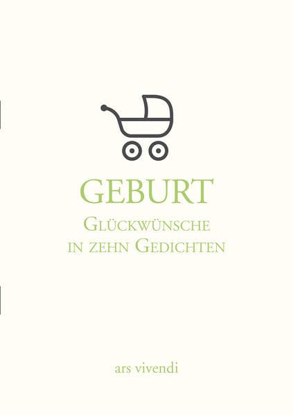 Geburt - Zehn Gedichte