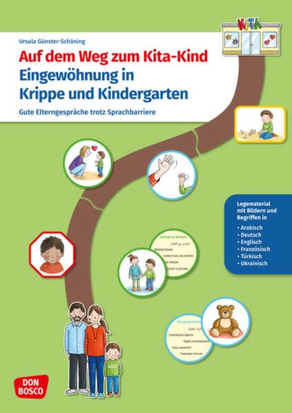 Auf dem Weg zum Kita-Kind. Eingewöhnung in Krippe und Kindergarten