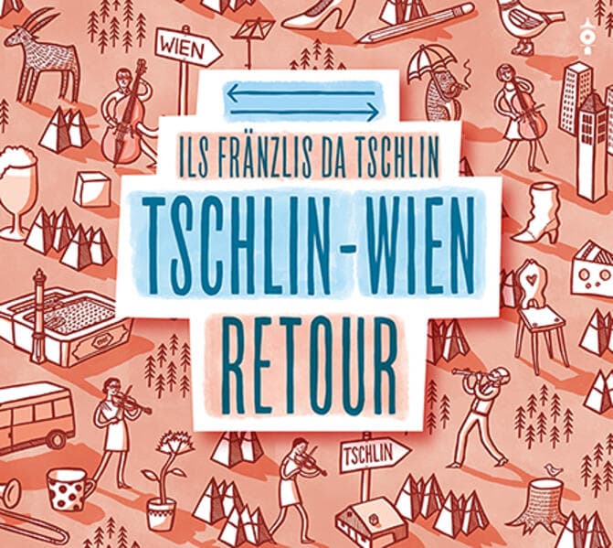 Tschlin – Wien retour