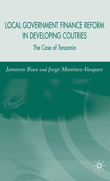 Local Government Financial Reform in Developing Countries