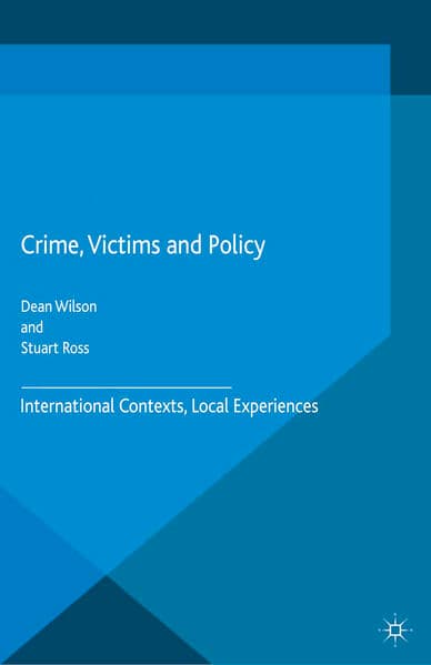 Crime, Victims and Policy