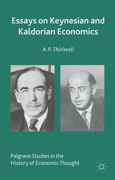 Essays on Keynesian and Kaldorian Economics