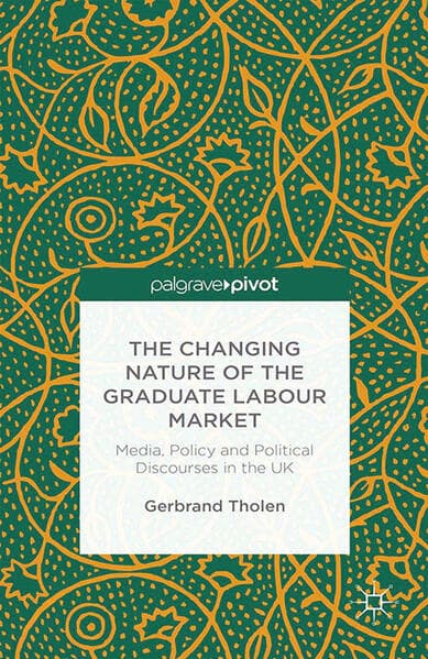 The Changing Nature of the Graduate Labour Market