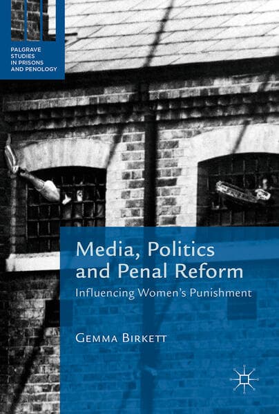Media, Politics and Penal Reform