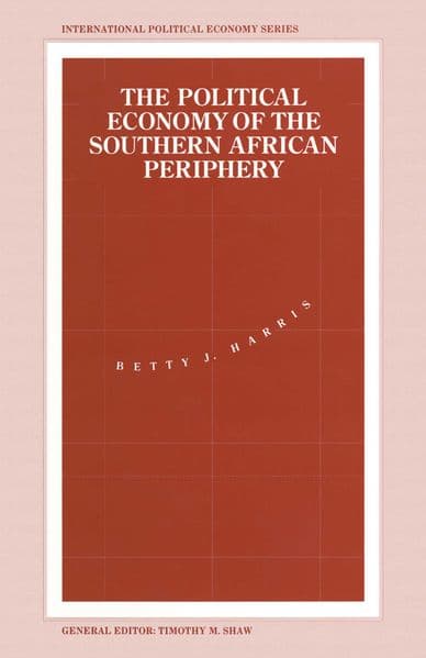 The Political Economy of the Southern African Periphery