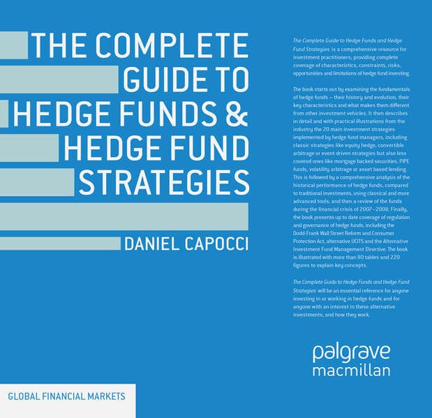 The Complete Guide to Hedge Funds and Hedge Fund Strategies