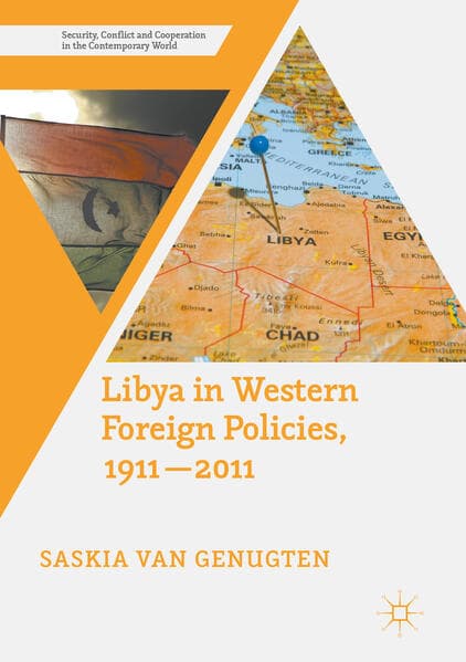 Libya in Western Foreign Policies, 1911–2011