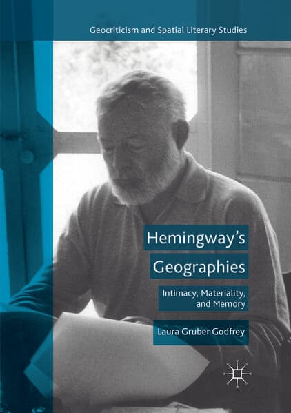 Hemingway’s Geographies