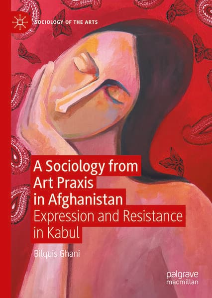 A Sociology from Art Praxis in Afghanistan