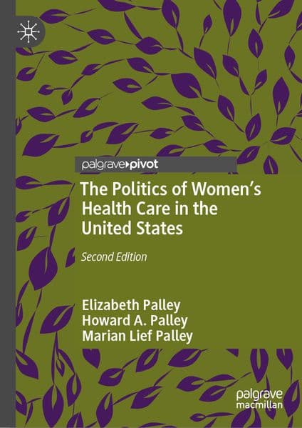 The Politics of Women’s Health Care in the United States