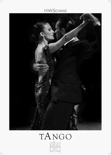 Tango schwarz-weiss Kalender 2027 - Wandkalender | Fotokalender |Tanzkalender Südamerika 42x59cm - Erleben Sie den Zauber des Tangos - Eleganz, Leidenschaft in einem hochwertigen Kalender