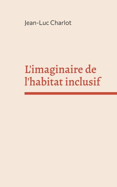 L'imaginaire de l'habitat inclusif