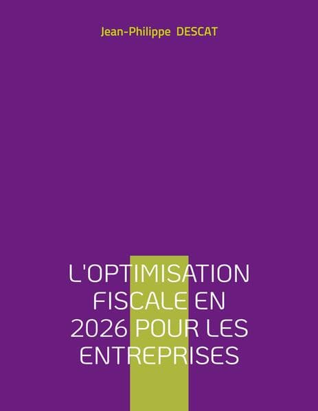 L'optimisation fiscale en 2026 pour les entreprises