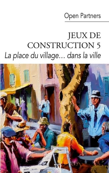 La place du village... dans la ville
