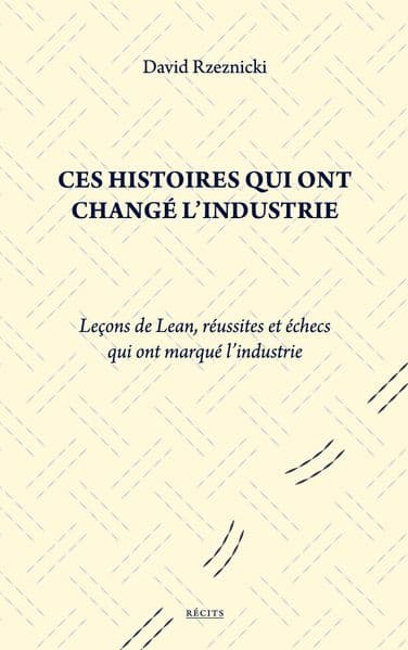 Ces histoires qui ont changé l'industrie