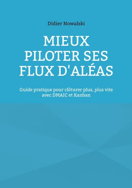 Mieux piloter ses flux d'aléas